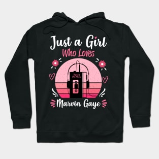 Just A Girl Who Loves Marvin Gaye Retro Vintage Hoodie